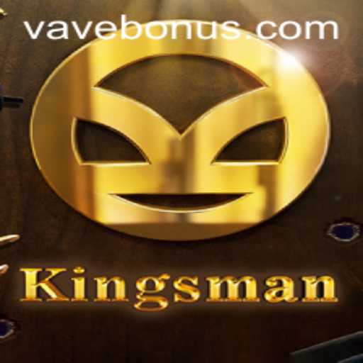 Exploring the Thrilling World of Kingsman: A Deep Dive into the Game with Vave