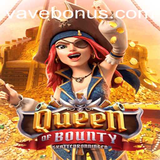 Discover the Thrilling Adventure of QueenofBounty: Dive into the World of Vave